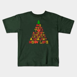 WE WISH YOU A MERRY QUARANTINE AND A HEALTHY NEW LIFE Kids T-Shirt